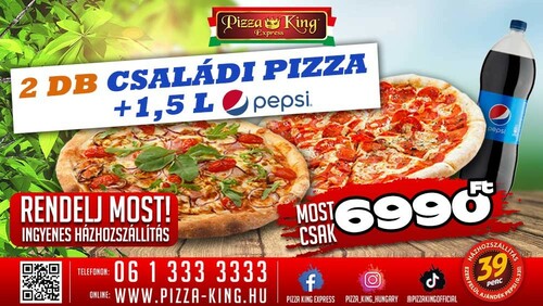 Pizza King 11 - 2 darab Családi pizza 1,5 literes Pepsivel - Szuper ajánlat - Online order